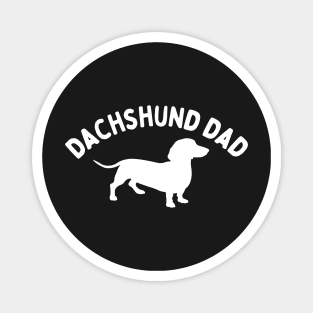 Dachshund Dad - Dog Dad - Dachshund Parent - Doxie Pet Magnet